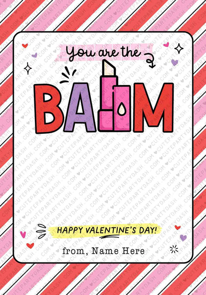 You're The Balm Valentine Gift Tag Printable INSTANT DOWNLOAD Lip balm holder, EDITABLE Lip Balm Valentine Card, Printable Kids Non-Candy