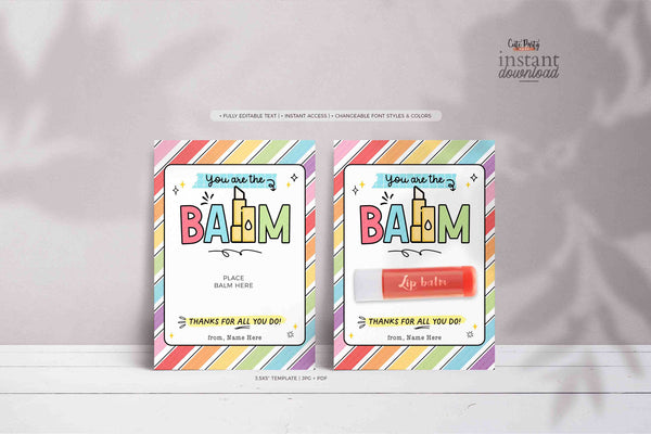 You're The Balm Gift Tag Printable INSTANT DOWNLOAD EDITABLE Lip balm holder Teacher Appreciation Thank you tag Staff Employee Nurse