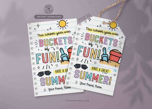 Buckets of fun Gift Tags Editable Have a Great Summer tag End of School Year Tags Template Printable Summer gift Last day INSTANT DOWNLOAD