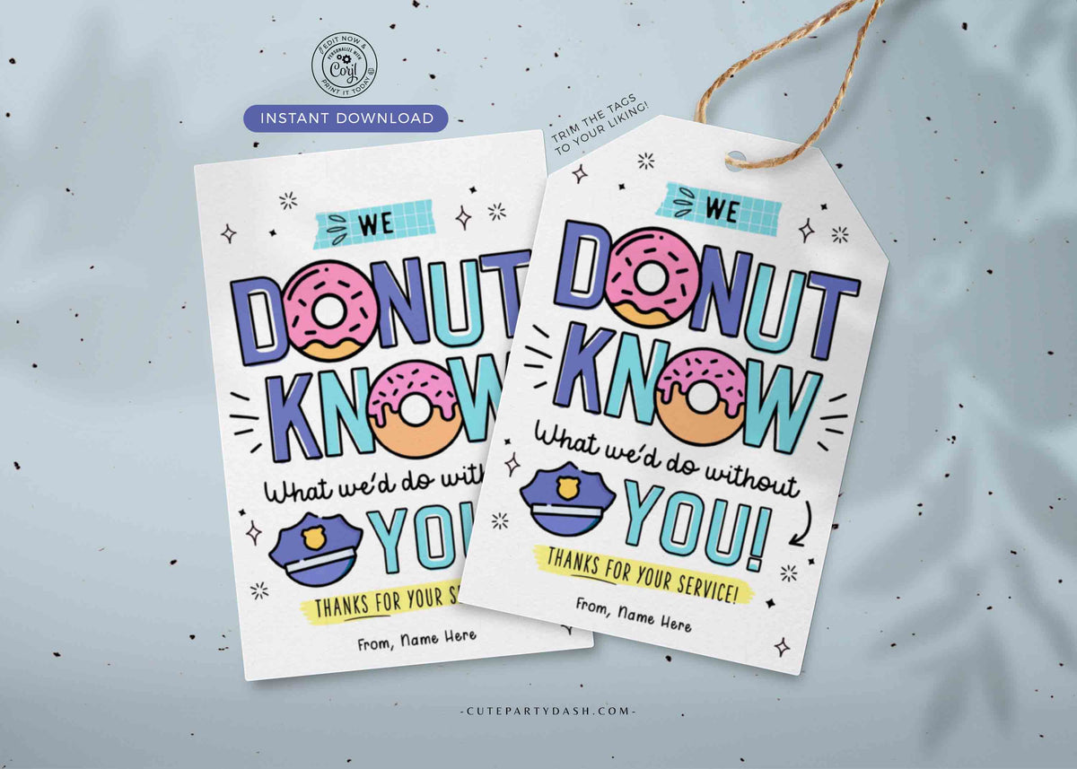 http://cutepartydash.com/cdn/shop/files/TG218-4wedonutknowwhatwewoulddowithoutyouNationalPoliceWeekgifttag_PoliceAppreciationGiftTagPrintableAppreciationCardThankYouPoliceThankYouCard_instantdownload_editable_printable_corj_1200x1200.jpg?v=1684183253