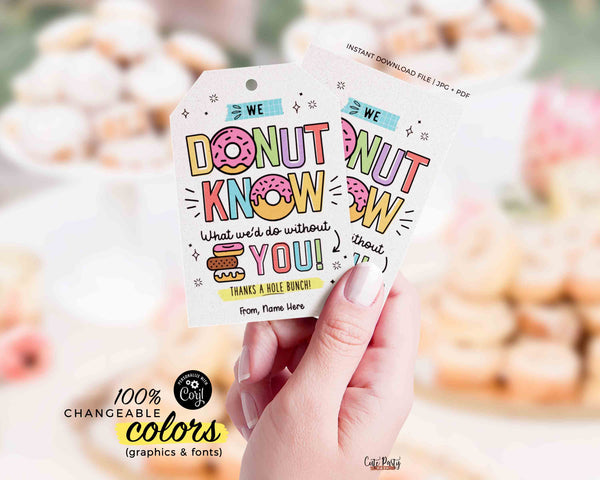 Donut Appreciation Tag Donut Know What We Would Do EDITABLE Volunteer Teacher Staff School pto pta Appreciation Week INSTANT DOWNLOAD