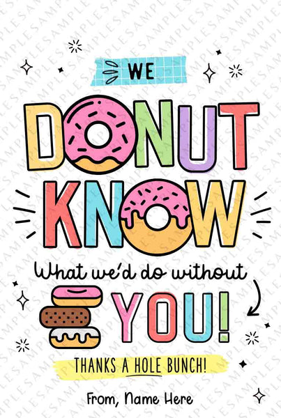 Donut Appreciation Tag Donut Know What We Would Do EDITABLE Volunteer Teacher Staff School pto pta Appreciation Week INSTANT DOWNLOAD