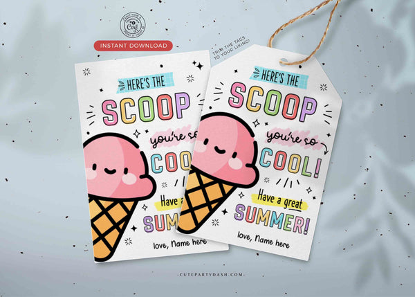 Ice Cream You're so Cool Tag Printable Here's the Scoop Editable Have a Great Summer End of School Year Tag INSTANT DOWNLOAD
