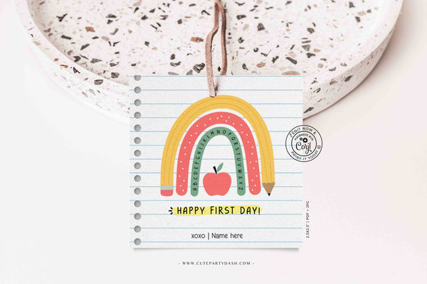 EDITABLE Happy First Day of School Gift Tag Printable Welcome Back To School treat Tag Rainbow Teacher 1st day of school INSTANT DOWNLOAD