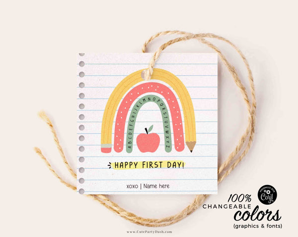 EDITABLE Happy First Day of School Gift Tag Printable Welcome Back To School treat Tag Rainbow Teacher 1st day of school INSTANT DOWNLOAD