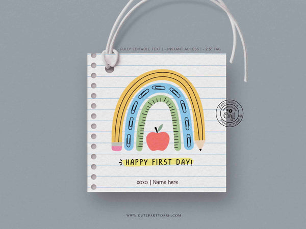 EDITABLE Happy First Day of School Gift Tag Printable Welcome Back To School treat Tag Rainbow Teacher 1st day of school INSTANT DOWNLOAD