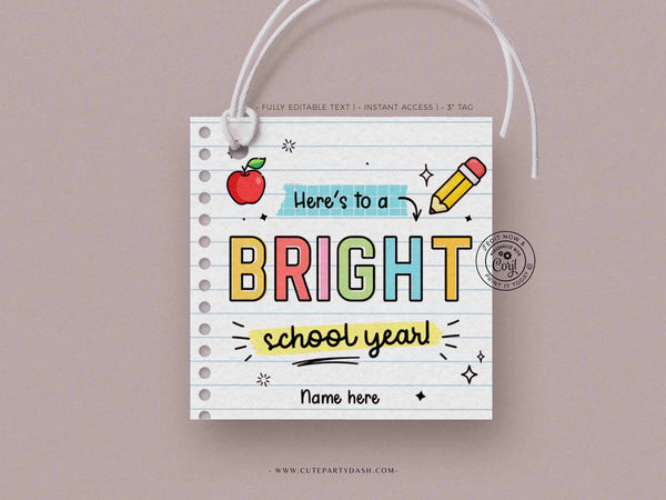 Here's To a Bright School Year Tag Back to School Gift Tag template Editable Gift from Teacher Student Kid First Day School INSTANT DOWNLOAD