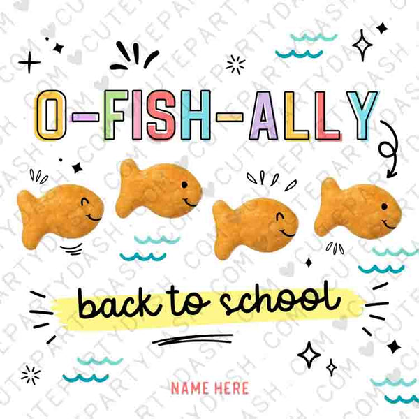 O-Fish-Ally Back to School Goldfish Crackers Cookie Tag Printable Editable Gift from Teacher Student First Day School INSTANT DOWNLOAD
