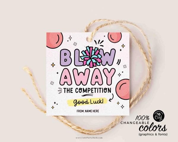 Blow Away The Competition Gift Tag INSTANT DOWNLOAD Printable Cheerleader Dance Good Luck Gift Game Day Treat Sucker Lollipop Gum Candy tag