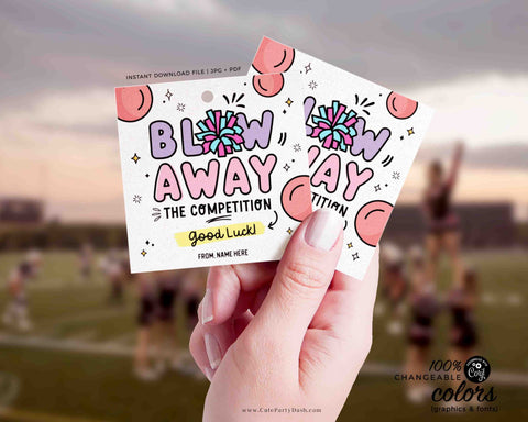 Blow Away The Competition Gift Tag INSTANT DOWNLOAD Printable Cheerleader Dance Good Luck Gift Game Day Treat Sucker Lollipop Gum Candy tag