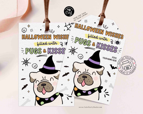 Halloween Gift Tag Printable Template INSTANT DOWNLOAD Happy Halloween Dog Pun Pugs and Kisses Treat Tag Pug Autumn Halloween Sticker Label