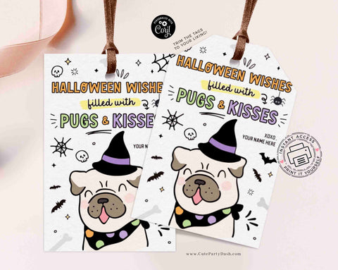 Halloween Gift Tag Printable Template INSTANT DOWNLOAD Happy Halloween Dog Pun Pugs and Kisses Treat Tag Pug Autumn Halloween Sticker Label