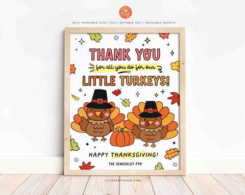 EDITABLE Thanks for all you do for our little turkey Sign Printable Thanksgiving Appreciation Poster INSTANT DOWNLOAD Fall Thankful School