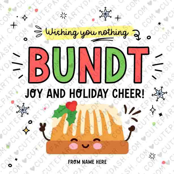 Christmas Bundt Cake Sticker Tag INSTANT DOWNLOAD Winter Break Teacher gift EDITABLE Nothing Bundt Joy 2"round Sticker Thank You Bundt