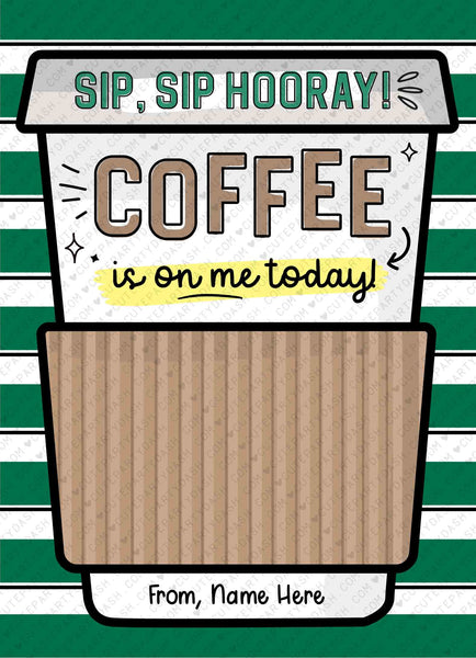 Editable Sip Sip Hooray Coffee Gift Card Holder Template Printable Coffee is on me Today gift for Teacher Employee Nurse INSTANT DOWNLOAD