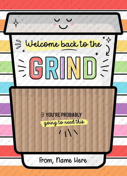 Editable Welcome Back to the grind School Teacher Gift Card Holder First Day Coffee Gift Card Holder Editable template INSTANT DOWNLOAD