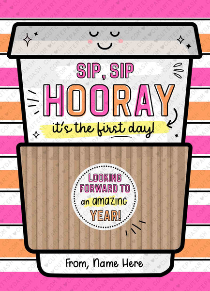 Sip Sip Hooray It's The First Day Gift Card Holder Template Editable Back to School Printable Coffee Gift for Teacher Work INSTANT DOWNLOAD