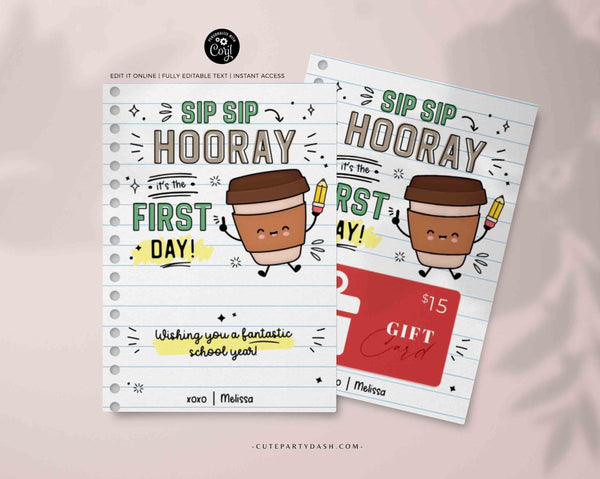 Sip Sip Hooray It's The First Day Gift Card Holder Template Editable Back to School Printable Coffee Gift for Teacher Work INSTANT DOWNLOAD