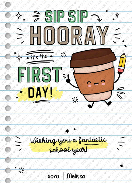 Sip Sip Hooray It's The First Day Gift Card Holder Template Editable Back to School Printable Coffee Gift for Teacher Work INSTANT DOWNLOAD