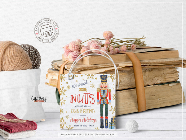 Christmas Go Nuts Without You Nutcracker Gift Tag - Digital Download
