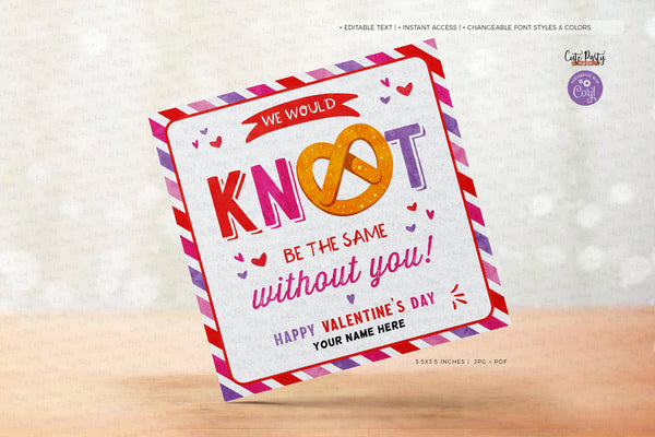 Pretzel We would not be the same Without You Valentine's Day Gift Tag - Digital Download