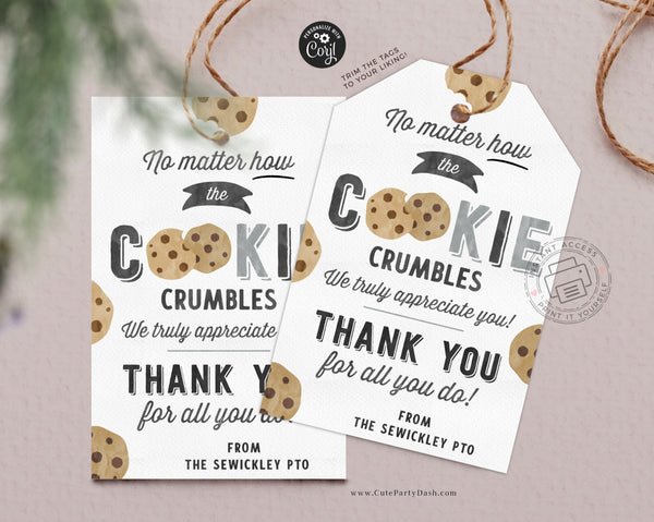 No matter how the cookie crumbles Teacher Appreciation Week Tag
