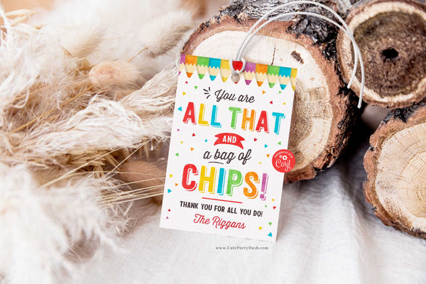 You Are All That and a Bag of Chips Gift Tag - Digital Download