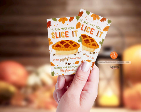 Anyway you slice it tags, Editable Thanksgiving Gift Tag, Grateful Pumpkin Pie - Instant Download