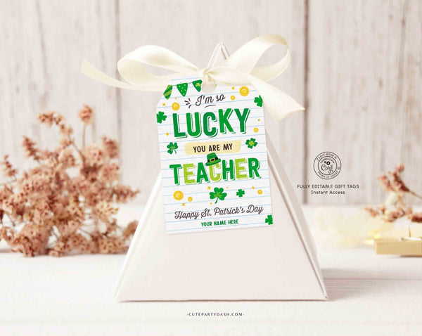 So Lucky you are my teacher St. Patrick’s Day Gift Tag, Happy St. Patrick's Day Printable tag Lucky Charm Shamrock INSTANT DOWNLOAD EDITABLE