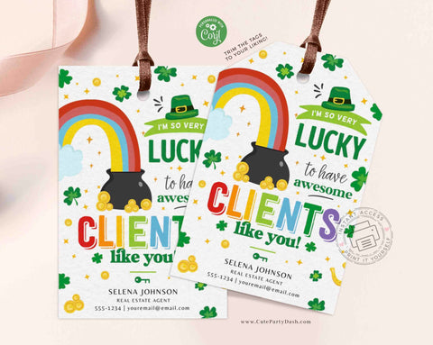 Lucky to Have Clients Like You Shamrock Rainbow Appreciation, Realtor Customer Business St. Patrick’s Day Gift Tag - Instant Download