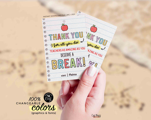 Editable You Deserve a Break Gift Tag Template, Printable Spring Break Thank You Tags Staff Teacher appreciation week - INSTANT Download