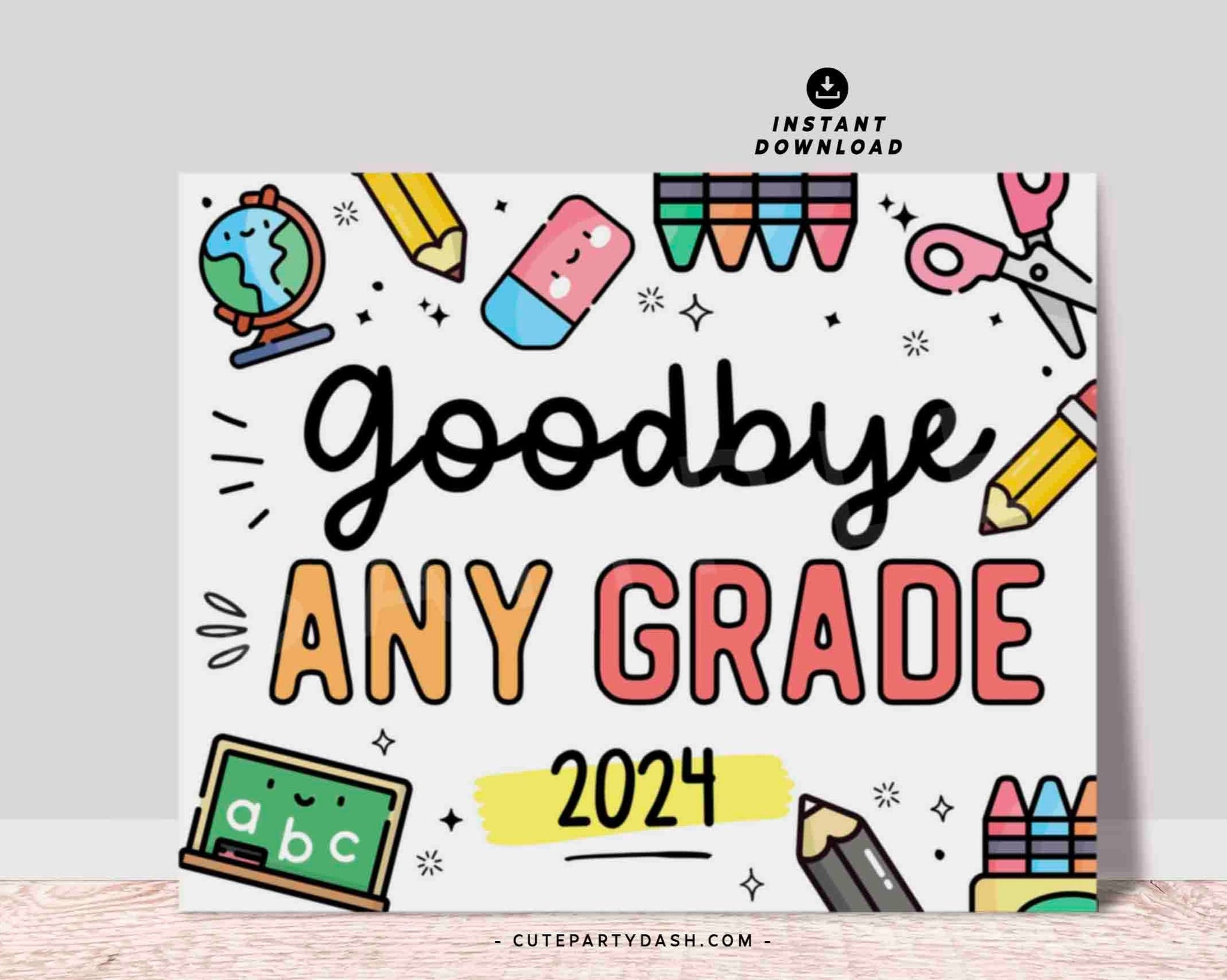 Last Day of School Sign Printable INSTANT DOWNLOAD EDITABLE End School Year Keepsake Chalkboard Sign Photo Prop Last day of School