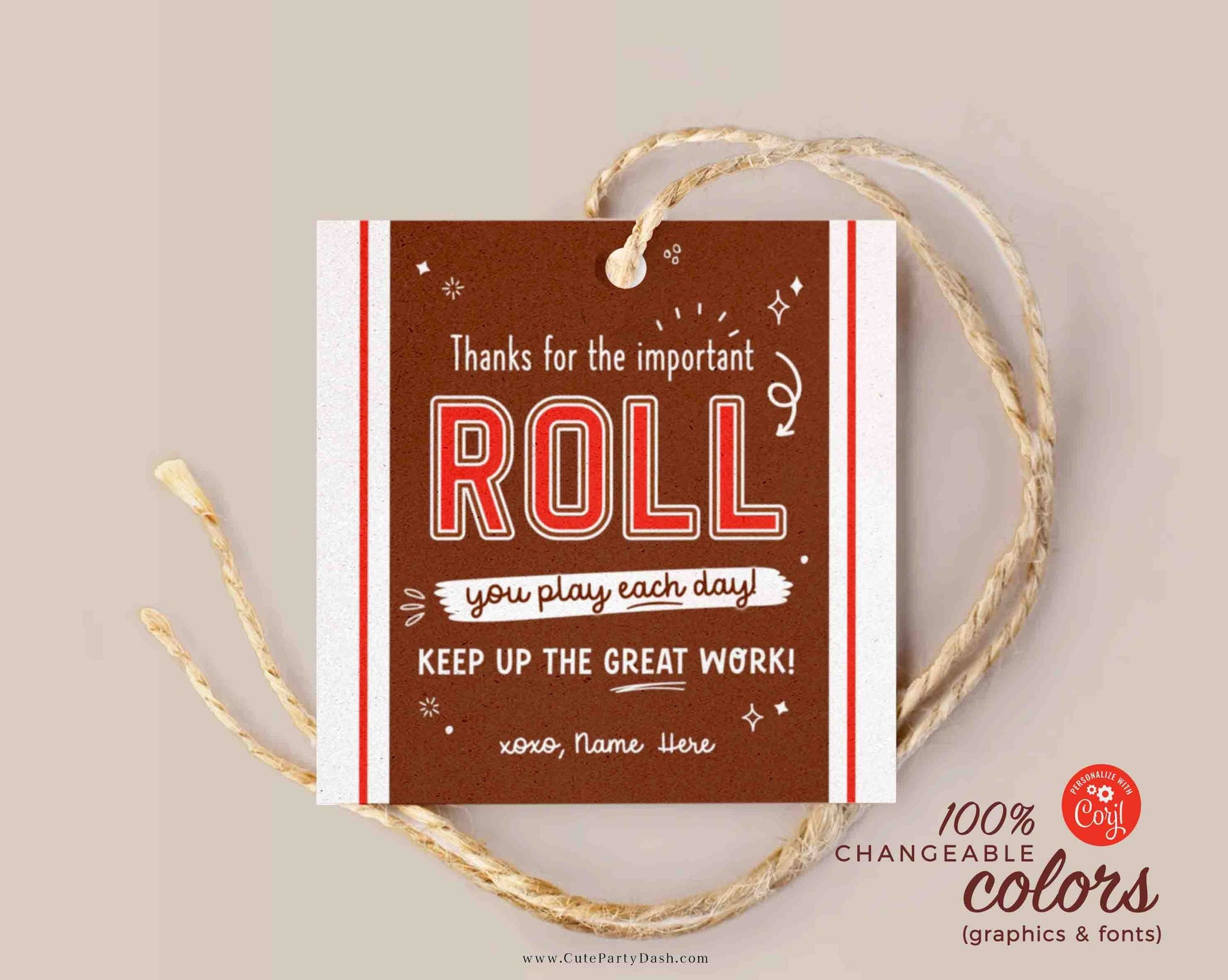 Thanks for the Important Roll You Play Tag INSTANT DOWNLOAD Editable Template Printable School Employee Staff Teacher Appreciation gift Tag