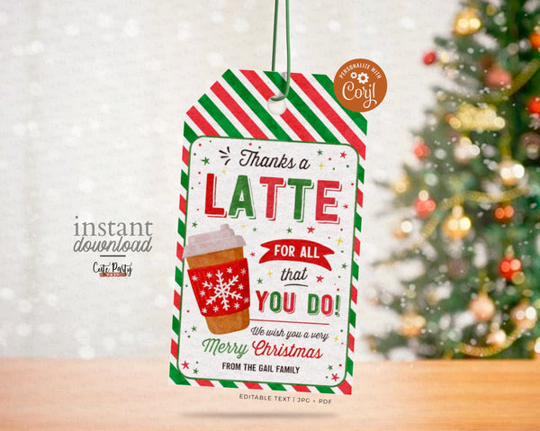 Thanks a Latte for All you do Christmas Gift Tag, Holiday Appreciation Teacher pto Thank you Employee School, INSTANT DOWNLOAD EDITABLE 600