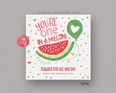 One In A Melon Tag Printable Watermelon Editable Thank you Card gift for Teacher Staff School pto pta Appreciation Week, INSTANT DOWNLOAD