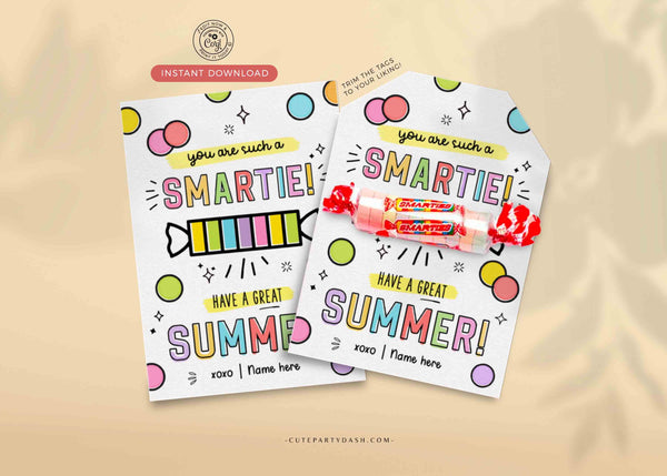 You're Such a Smartie Candy Tags Editable Have a Great Summer End of School Year Template Printable Summer Break Last day INSTANT DOWNLOAD