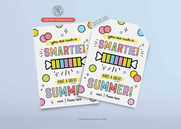 You're Such a Smartie Candy Tags Editable Have a Great Summer End of School Year Template Printable Summer Break Last day INSTANT DOWNLOAD