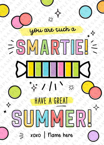 You're Such a Smartie Candy Tags Editable Have a Great Summer End of School Year Template Printable Summer Break Last day INSTANT DOWNLOAD