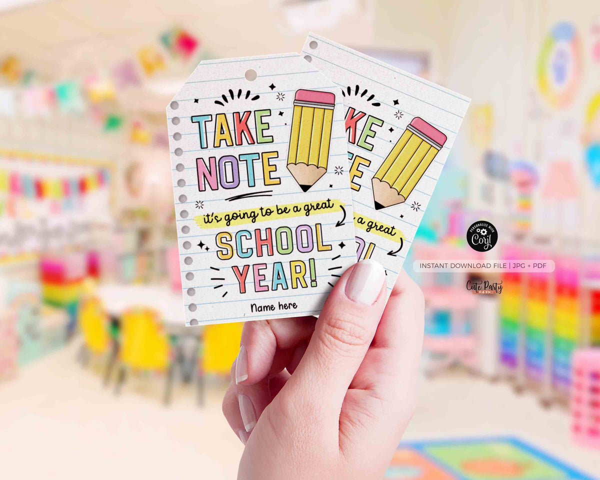 Print Notes Tags Editable Take Note First day of school gift tags – Cute Party Dash