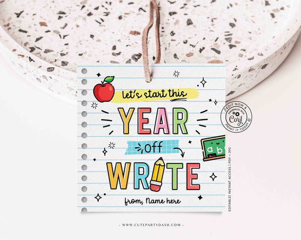 First Day of School gift Tag EDITABLE Welcome Back To School Printable Pen MarkerGift Tag Let's start this year off write INSTANT DOWNLOAD