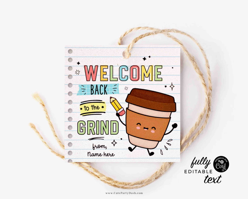 Welcome Back to the Grind First Day of school Teacher Tag Cute Party Dash