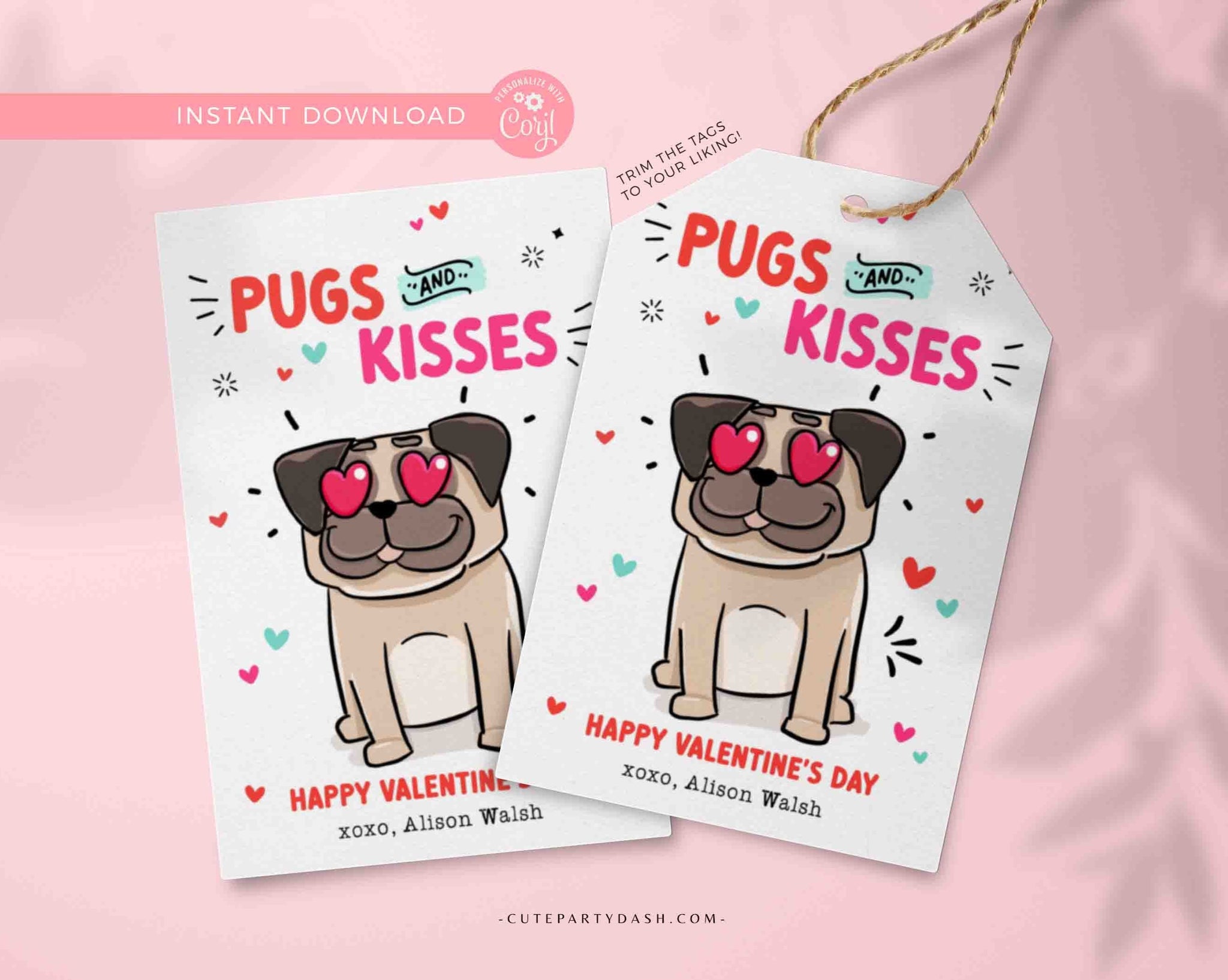 Printable Pugs and Kisses Valentine's Day tag Printable INSTANT DOWNLOAD Classroom Dog Valentine Kids School card Happy Valentine's Day