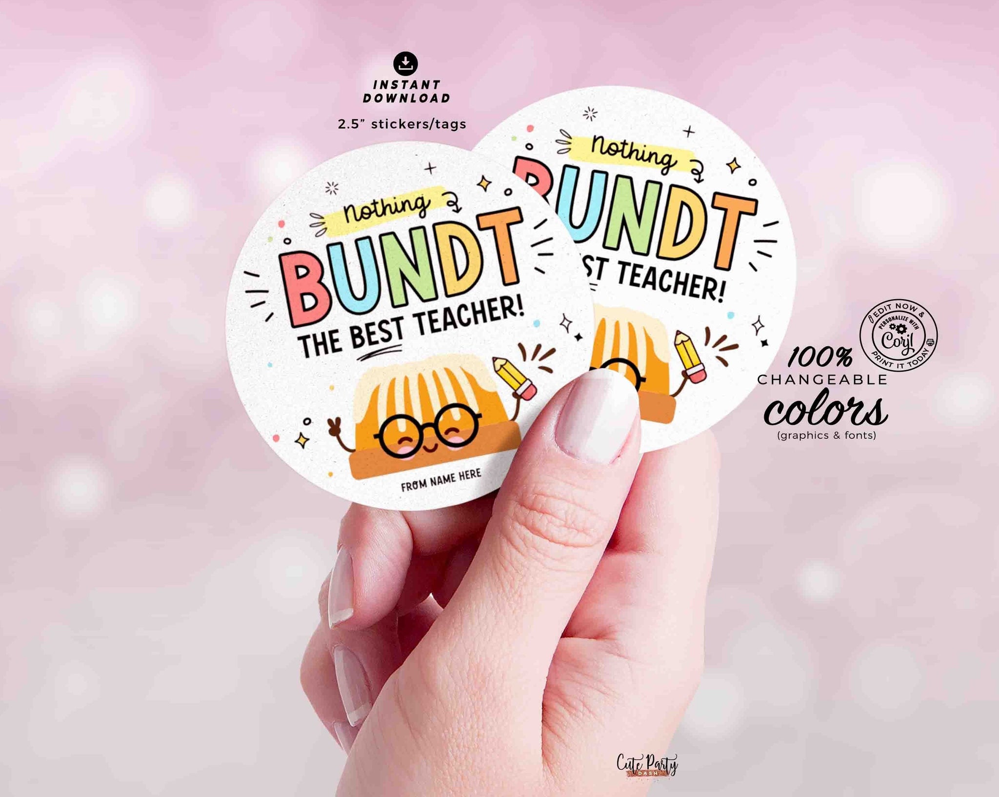 Nothing Bundt the best teacher Bundt Cake Tag Printable INSTANT DOWNLOAD gift for Teacher Appreciation EDITABLE Bundt Cake Thank You Sticker