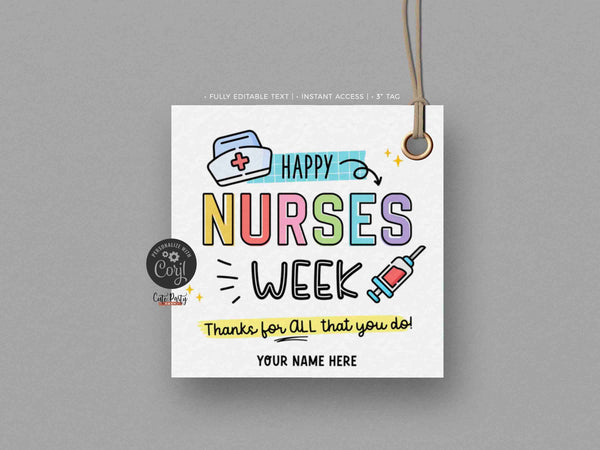 Nurses Week Gift Tags Printable INSTANT DOWNLOAD Editable Colorful National Nurses Appreciation Gifts Happy Nurse Week Gift Thank You Nurses
