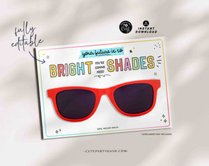 End of the Year Sunglasses Holder INSTANT DOWNLOAD, EDITABLE Non-Candy Future so bright gonna need shades Classroom Favor gift from Teacher