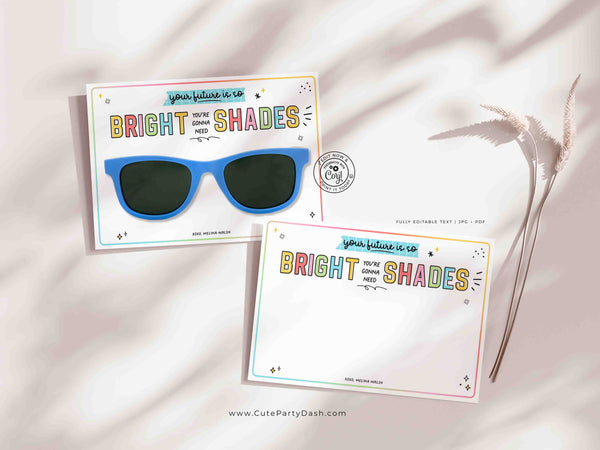 End of the Year Sunglasses Holder INSTANT DOWNLOAD, EDITABLE Non-Candy Future so bright gonna need shades Classroom Favor gift from Teacher