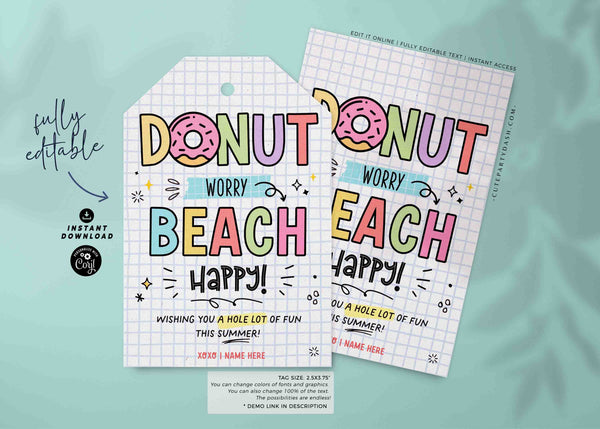 Donut Worry Beach Happy Gift Tag Printable INSTANT DOWNLOAD Editable Have a Great Summer tag End of School Year Buckets of fun gift last day