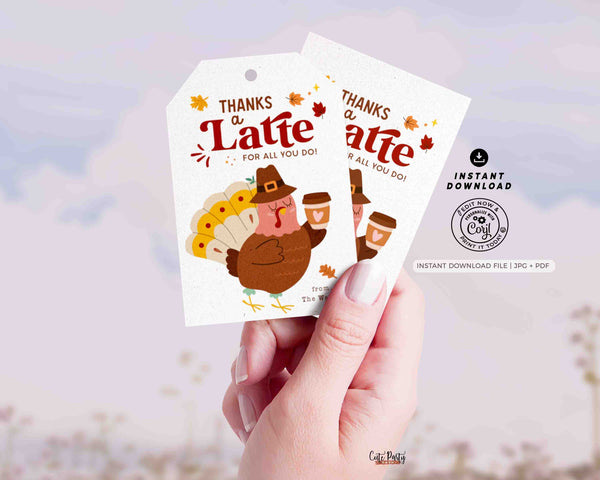 Thanks a Latte for All You Do Thanksgiving Gift Tag Printable INSTANT DOWNLOAD Teacher Fall Appreciation Coffee Gift Tags for Coworkers Team