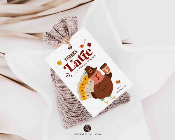 Thanks a Latte for All You Do Thanksgiving Gift Tag Printable INSTANT DOWNLOAD Teacher Fall Appreciation Coffee Gift Tags for Coworkers Team