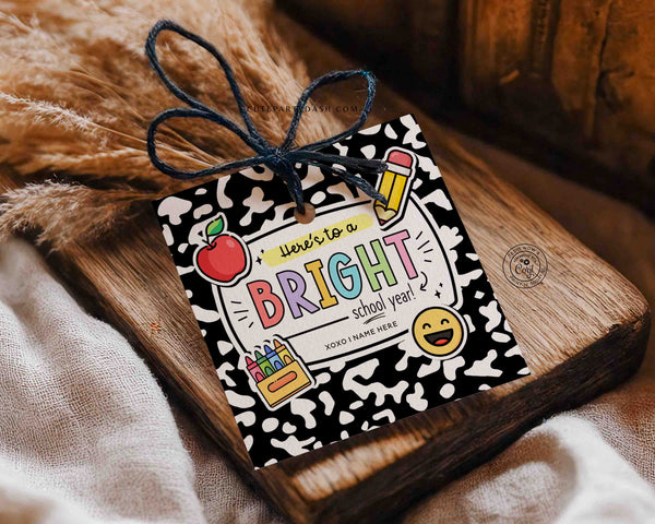 Here's to a Bright School Year Tag INSTANT DOWNLOAD First Day of School Favor, Back to School Gift Tag template Editable Gift from Teacher